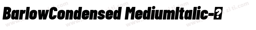 BarlowCondensed Mediumltalic字体转换